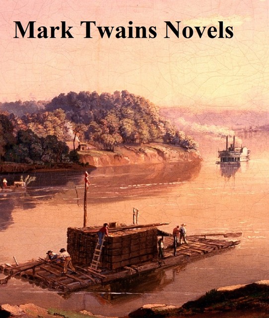 Mark Twain Novels, Mark Twain