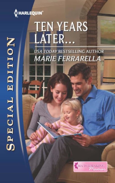 Ten Years Later, Marie Ferrarella