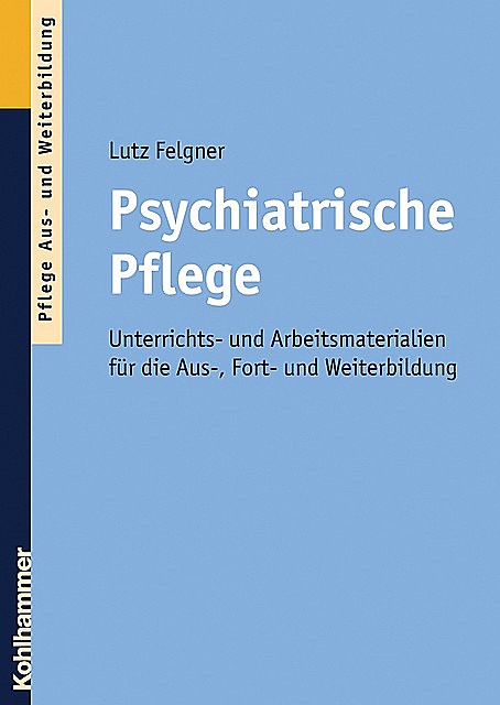 Psychiatrische Pflege, Lutz Felgner