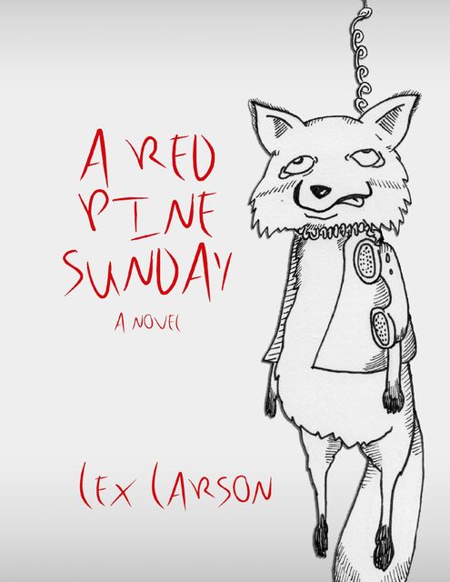 A Red Pine Sunday, Lex Larson