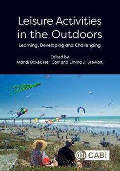 Leisure Activities in the Outdoors, Neil Carr, Emma J. Stewart, Mandi Baker