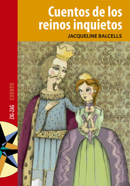 Cuentos de los reinos inquietos, Jacqueline Balcells