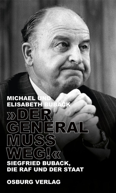 “Der General muss weg!”, Michael Buback