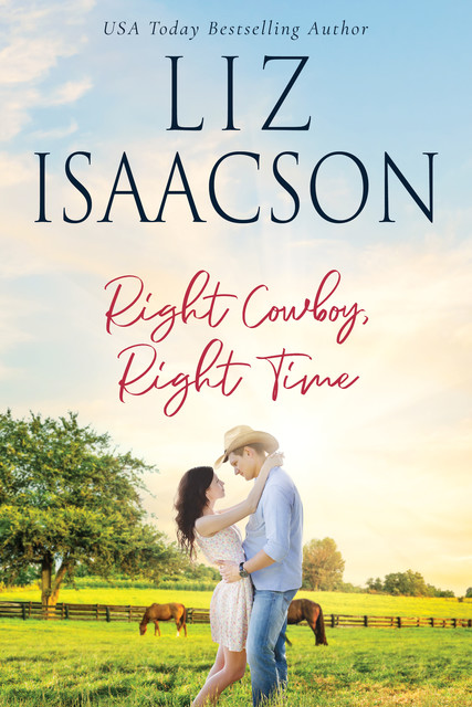 Right Cowboy, Right Time, Liz Isaacson
