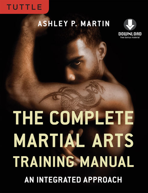 Complete Martial Arts Training Manual, Martin Ashley