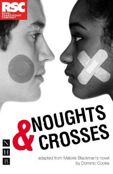 Noughts & Crosses, Malorie Blackman