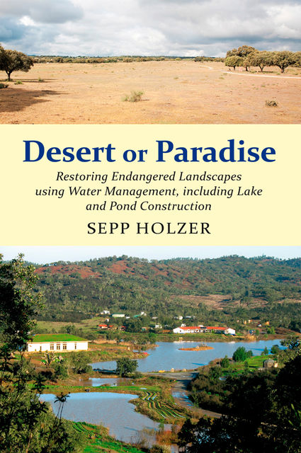Desert or Paradise, Sepp Holzer