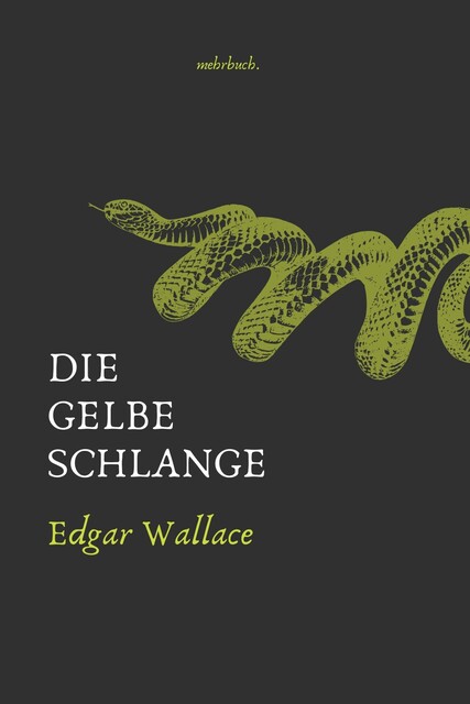 Die gelbe Schlange, Edgar Wallace