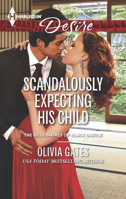 Scandalously Expecting His Child, Olivia Gates