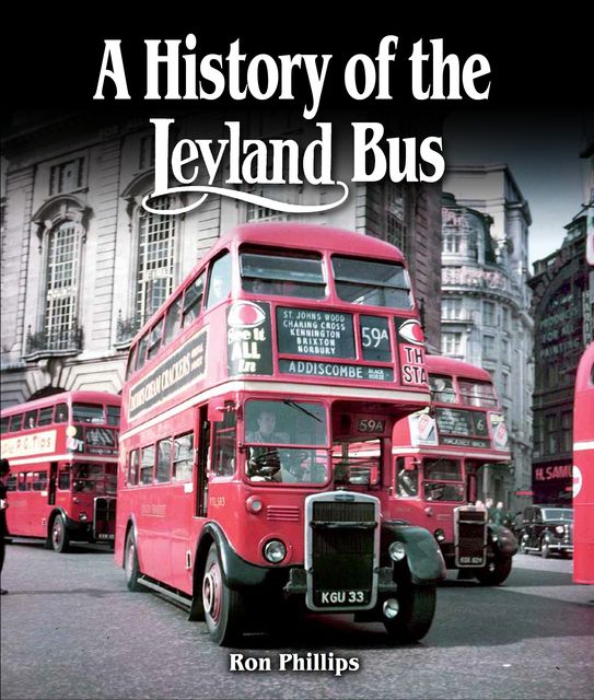 History of the Leyland Bus, Ron Phillips