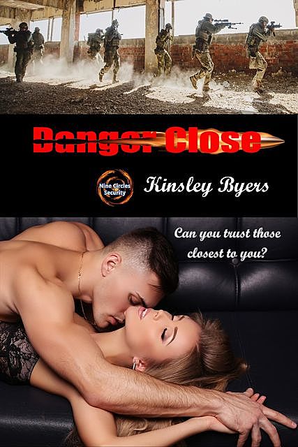 Danger Close, Kinsley Byers