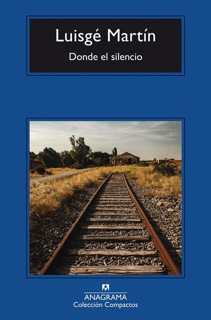 Donde el silencio, Luisgé Martín