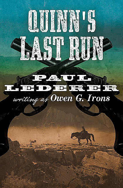 Quinn's Last Run, Paul Lederer