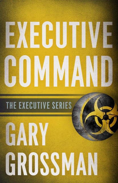 Executive Command, Gary Grossman