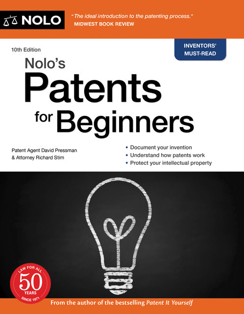Nolo's Patents for Beginners, Richard Stim, David Pressman