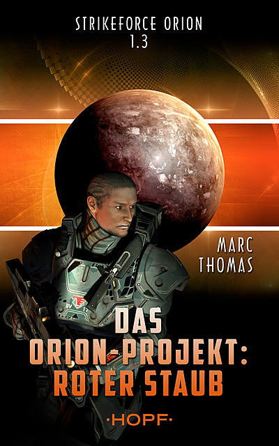 Strikeforce Orion 1.3 – Das Orion-Projekt: Roter Staub, Marc Thomas