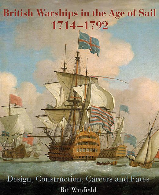 British Warships in the Age of Sail 1714–1792, Rif Winfield