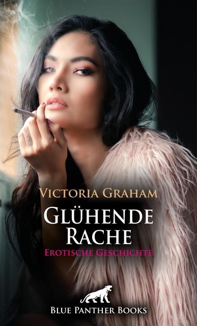 Glühende Rache | Erotische Geschichte, Victoria Graham