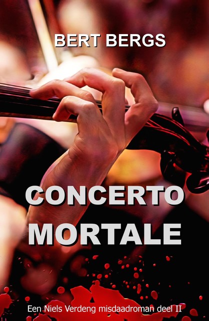 CONCERTO MORTALE, Bert Bergs