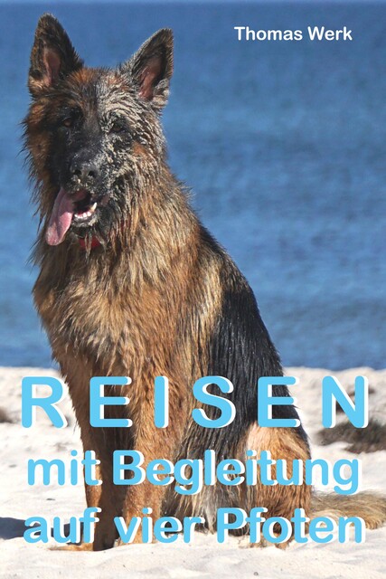 Reisen mit Begleitung auf vier Pfoten, Thomas Werk