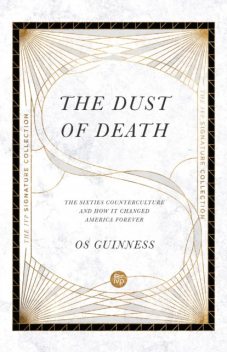 Dust of Death, Os Guinness