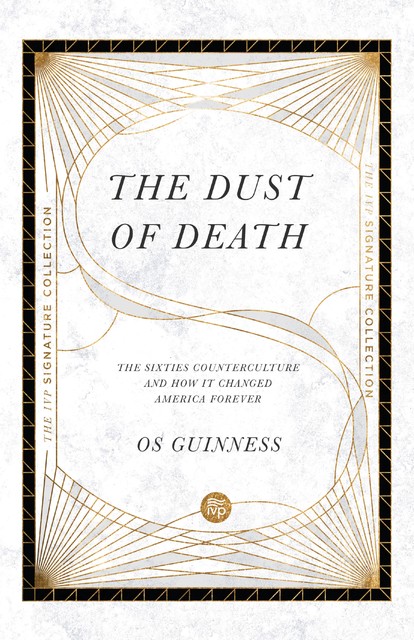 Dust of Death, Os Guinness