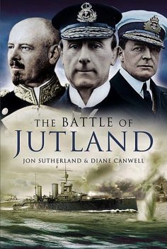 The Battle of Jutland, Diane Canwell, Jon Sutherland