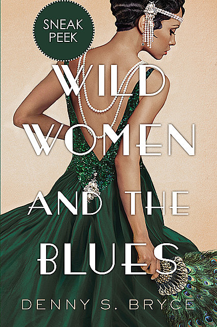 Wild Women and the Blues: Chapter Sampler, Denny S. Bryce