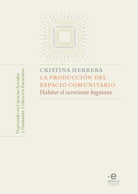 La producción del espacio comunitario, Herrera Saavedra Cristina