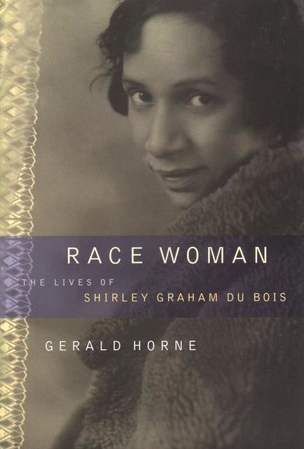 Race Woman, Gerald Horne