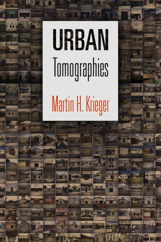 Urban Tomographies, Martin H.Krieger