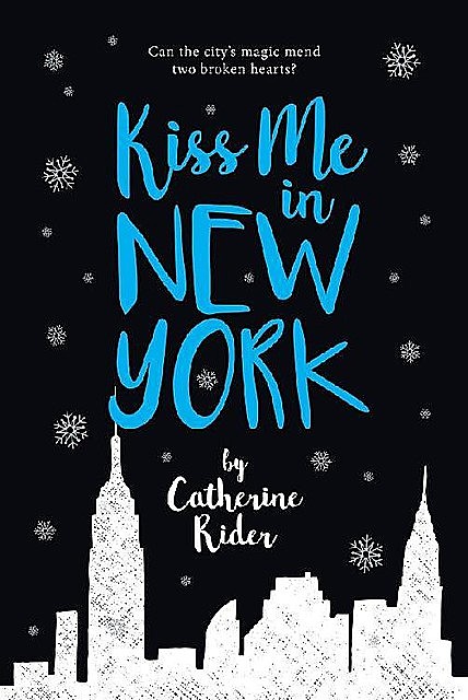 Kiss Me in New York, Kate Egan, Danielle Mulhall, Catherine Rider, Emma Dolan