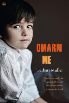 Omarm me, Barbara Muller