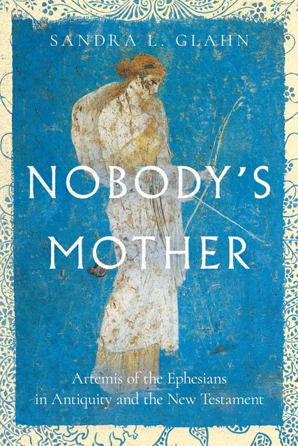 Nobody's Mother, Sandra Glahn