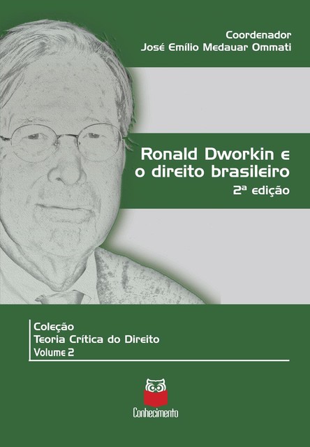 Ronald Dworkin e o direito brasileiro, José Emílio Medauar Ommati