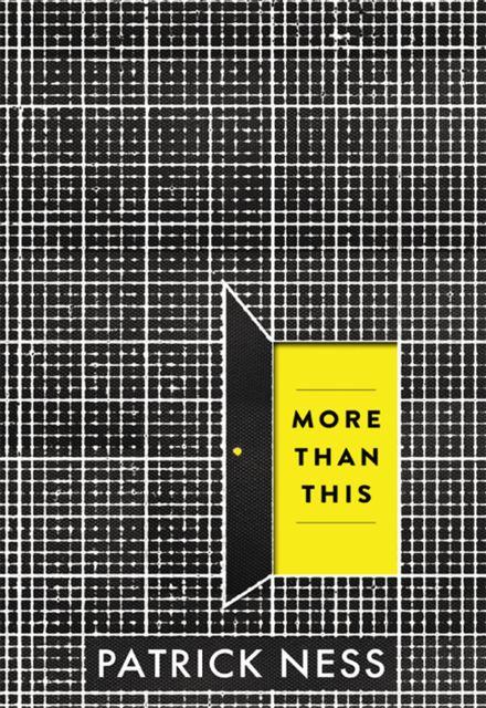 More Than This, Patrick Ness