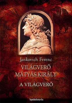 A világverő, Jankovich Ferenc