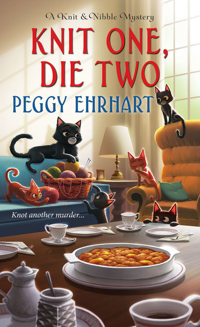 Knit One, Die Two, Peggy Ehrhart