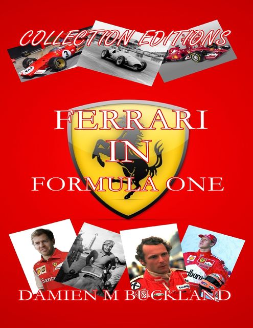 Collection Editions: Ferrari In Formula One, Damien Buckland