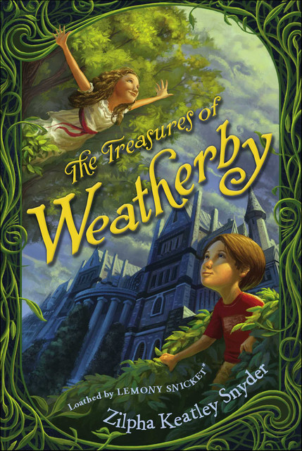 The Treasures of Weatherby, Zilpha Keatley Snyder