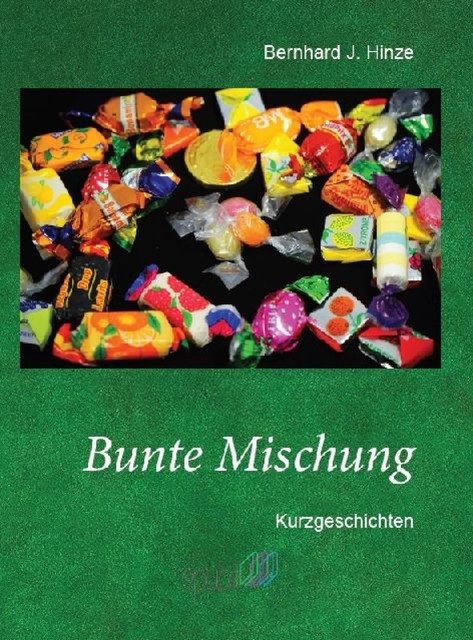 Bunte Mischung, Bernhard Hinze