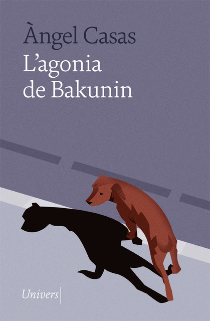 L'agonia de Bakunin, Àngel Casas