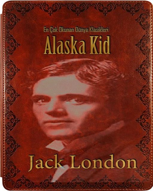 Alaska Kid, Jack London