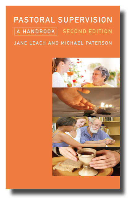 Pastoral Supervision: A Handbook New Edition, Michael Paterson, Jane Leach