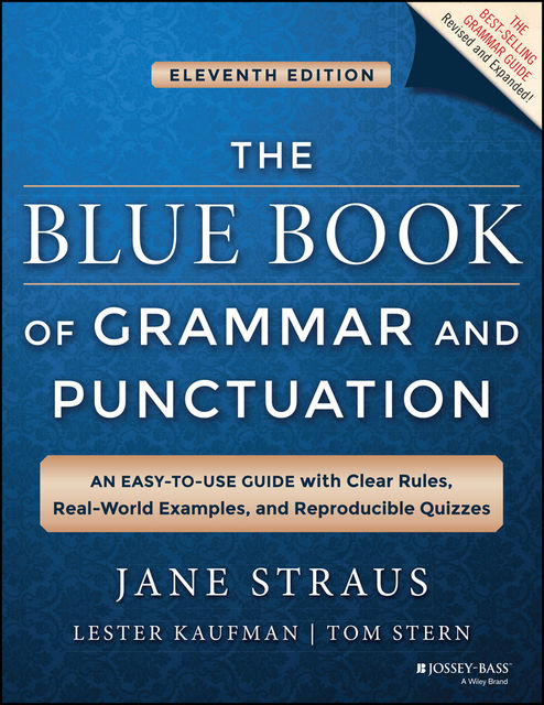 The Blue Book of Grammar and Punctuation, Jane Straus, Lester Kaufman, Tom Stern
