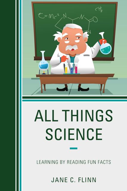 All Things Science, Jane C. Flinn