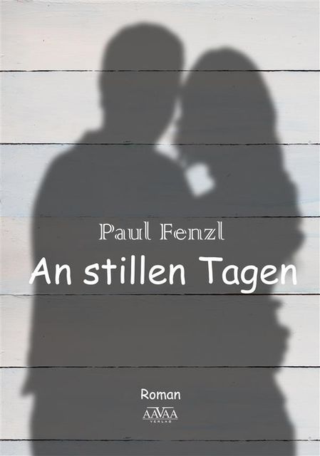An stillen Tagen, Paul Fenzl