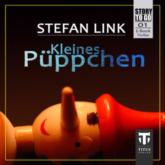 Story to go - 01 - Kleines Püppchen, Stefan Link