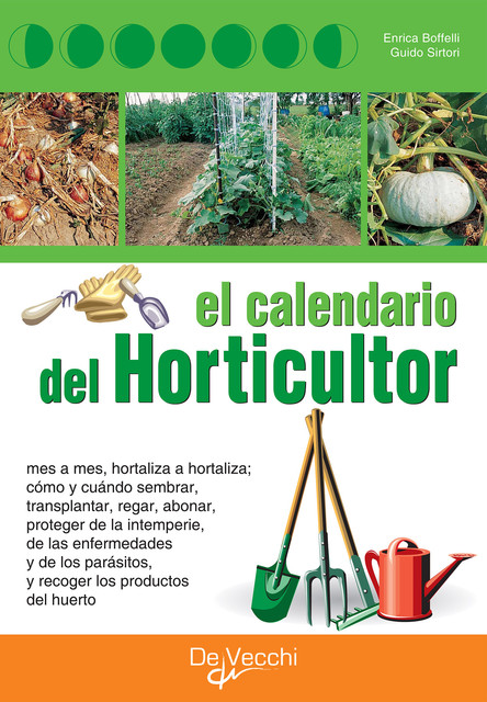 El calendario del horticultor, Enrica Boffelli, Guido Sirtori