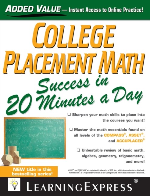 College Placement Math Success in 20 Minutes a Day, LearningExpress LLC